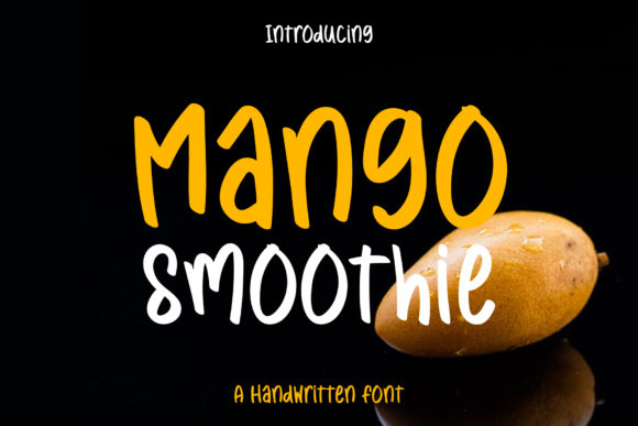 Mango Smoothie Font: A Casual Script for Makers