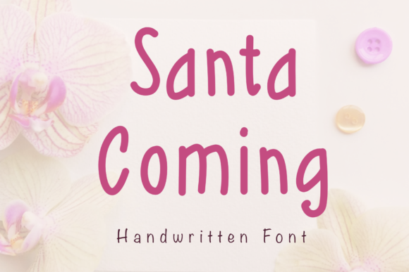 Santa Coming: A Handwritten Typeface for Editorial Warmth